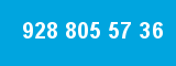 928 805 57 36